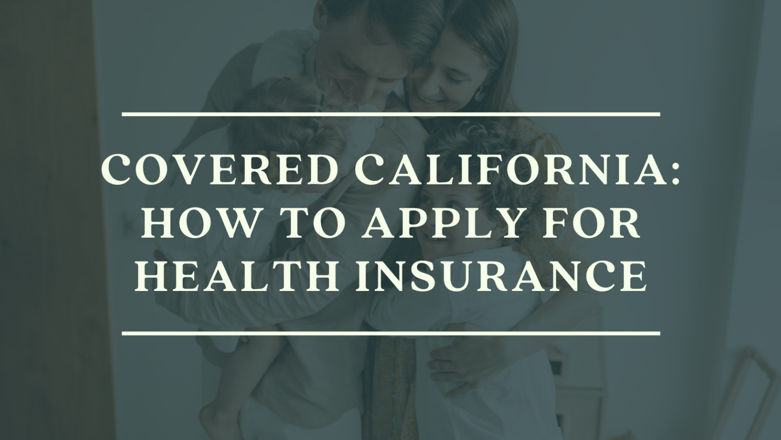 Covered California: How To Apply For Health Insurance